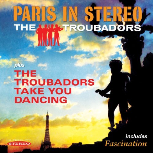 Troubadors/Paris In Stereo & The Troubado